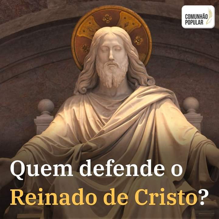 Quem defende o reinado de Cristo?