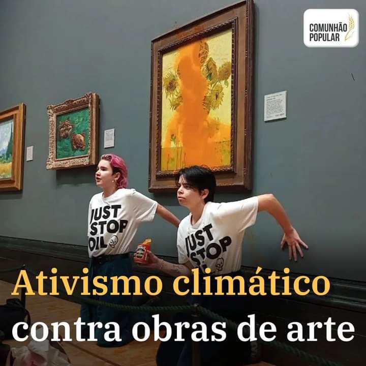 ATIVISMO CLIMÁTICO CONTRA OBRAS DE ARTE